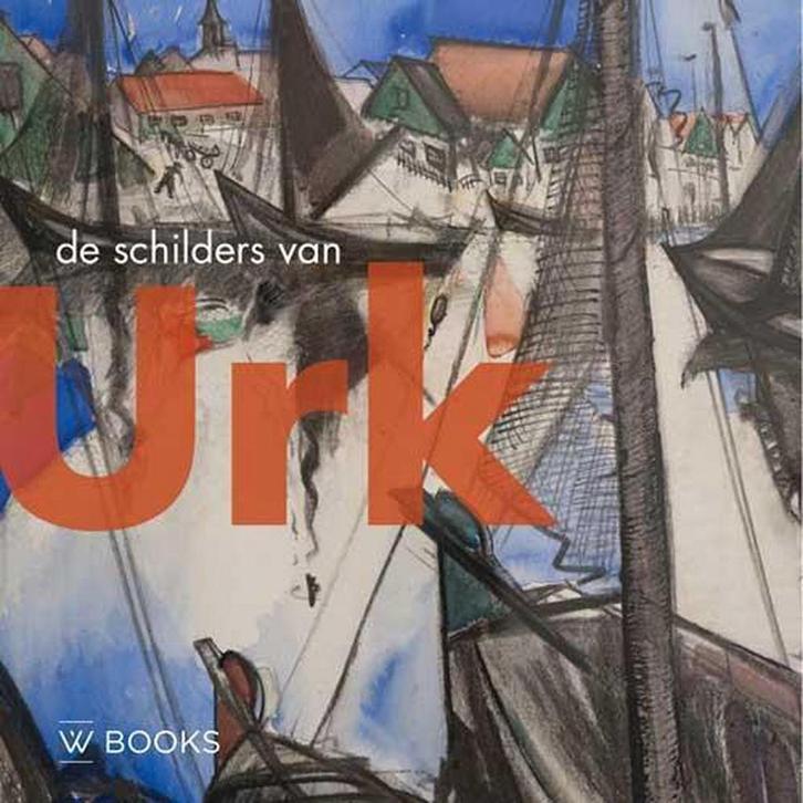 De schilders van Urk / Kunstenaarskolonies in Nederland, Boeken, Kunst en Cultuur | Beeldend, Zo goed als nieuw, Verzenden
