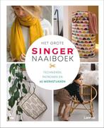 Het grote Singer® naaiboek 9789401471503 SINGER®, Verzenden, Zo goed als nieuw, SINGER®