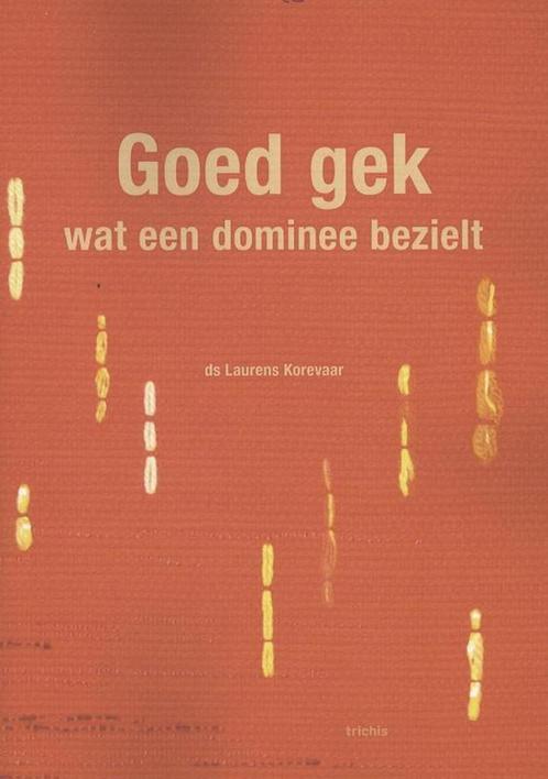 Goed gek 9789490608514 Laurens Korevaar, Boeken, Godsdienst en Theologie, Gelezen, Verzenden