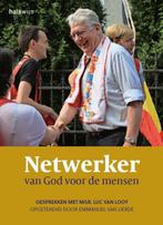 Netwerker van God voor de mensen 9789085284246, Verzenden, Gelezen, Emmanuel Van Lierde