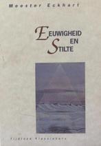 Eeuwigheid en stilte 9789069630250 Eckhart, Boeken, Verzenden, Gelezen, Eckhart