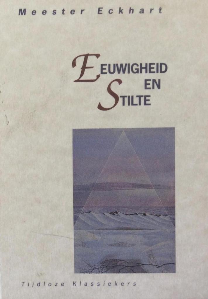 Eeuwigheid en stilte 9789069630250 Eckhart, Boeken, Filosofie, Gelezen, Verzenden