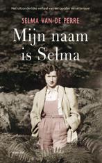 Mijn naam is Selma 9789400407886 Selma van de Perre, Boeken, Verzenden, Gelezen, Selma van de Perre