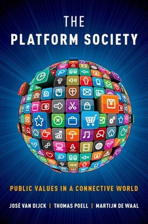The Platform Society 9780190889777 José van Dijck, Boeken, Overige Boeken, Gelezen, Verzenden