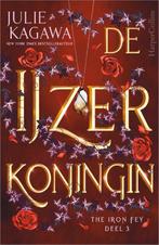 De IJzerkoningin / The Iron Fey / 3 9789402707373, Boeken, Verzenden, Zo goed als nieuw, Julie Kagawa