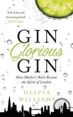 Gin Glorious Gin 9781472215338, Boeken, Overige Boeken, Olivia Williams, Zo goed als nieuw, Verzenden
