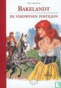 Bakelandt - De verdwenen postiljon - 2002, Boeken, Stripverhalen, Zo goed als nieuw, Eén stripboek, Verzenden