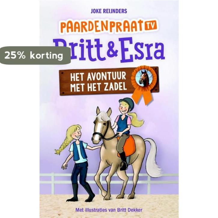 Het avontuur met het zadel / Paardenpraat tv Britt & Esra /, Livres, Livres pour enfants | Jeunesse | 10 à 12 ans, Envoi