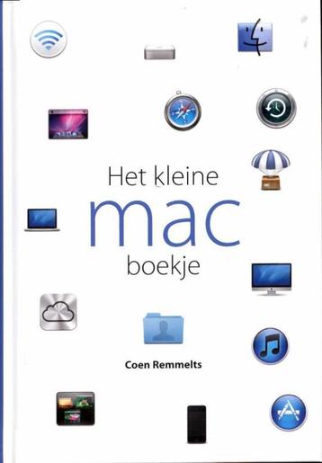 Het kleine mac boekje / Mac 9789043023979 Coen Remmelts, Verzenden, Coen Remmelts