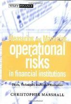 Measuring and Managing Operational Risks in Financial In..., Christopher Lee Marshall, Verzenden