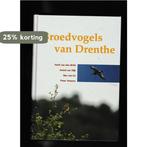 Broedvogels van Drenthe 9789023231813, Verzenden, Zo goed als nieuw