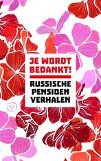 Je wordt bedankt! 9789028233164 Isaak Babel, Boeken, Verzenden, Zo goed als nieuw, Isaak Babel