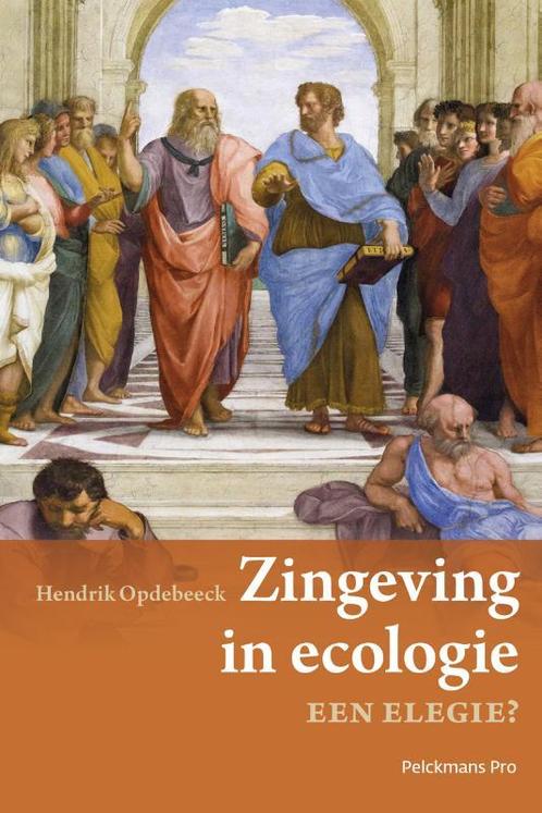Zingeving in ecologie 9789463372060, Boeken, Filosofie, Gelezen, Verzenden