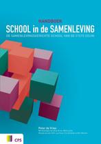 Handboek school in de samenleving 9789065086624, Boeken, Studieboeken en Cursussen, Verzenden, Gelezen, Peter de Vries