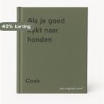 Als je goed kykt naar honden 9789010302816 Cook, Boeken, Verzenden, Gelezen, Cook