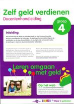 Zelf Geld Verdienen Docentenhandleiding Groep 4, Verzenden, Nieuw