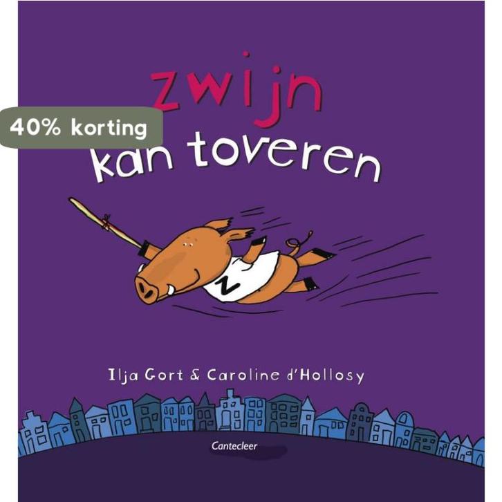 Zwijn kan toveren 9789043907477 C. d Hollosy, Boeken, Kinderboeken | Kleuters, Gelezen, Verzenden