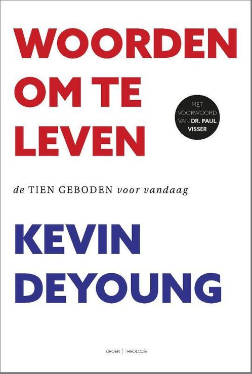 Woorden om te leven 9789088972294 Kevin DeYoung, Boeken, Godsdienst en Theologie, Zo goed als nieuw, Verzenden