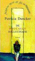 FOUCAULT HALLUCINATIE 9789068014839 P. Duncker, Boeken, Verzenden, Gelezen, P. Duncker