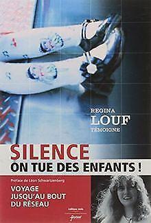 Silence  on Tue des Enfants (Nlle Edition)  Lou...  Book, Livres, Livres Autre, Envoi