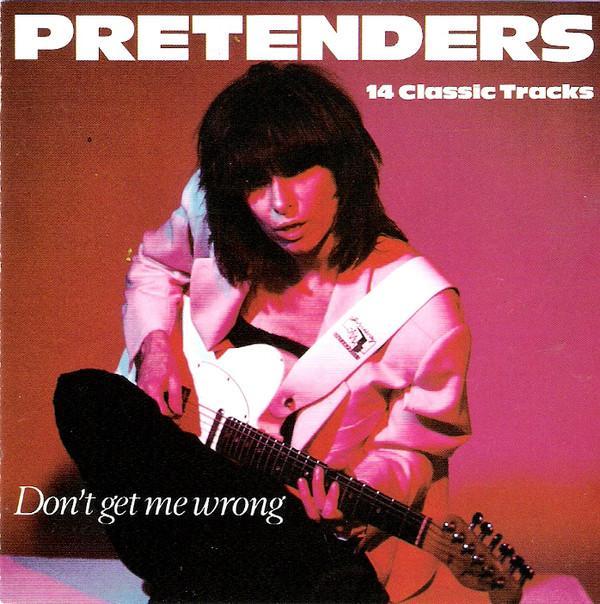 The Pretenders - Dont Get Me Wrong (14 Classic Tracks), CD & DVD, CD | Pop, Envoi