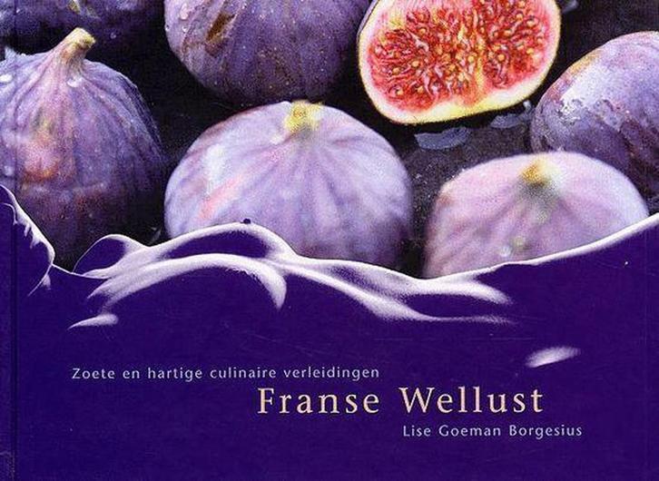 Franse Wellust 9789060976456 L. Goeman Borgesius, Boeken, Kookboeken, Gelezen, Verzenden