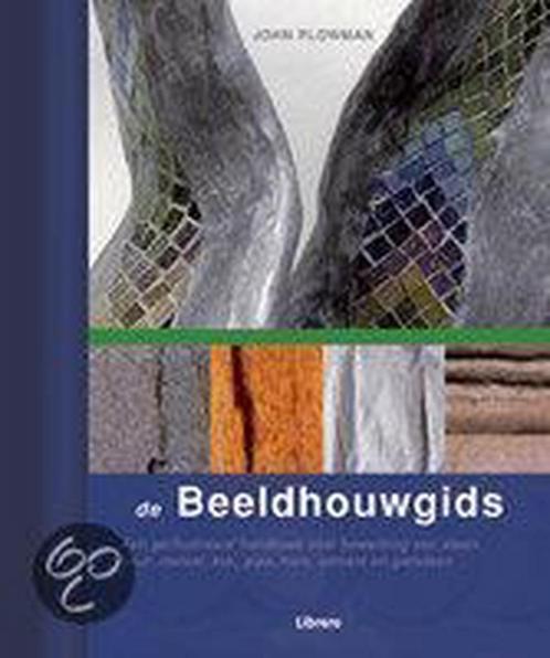 De Beeldhouwgids 9789057646263 J. Plowman, Boeken, Hobby en Vrije tijd, Zo goed als nieuw, Verzenden