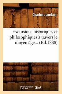 Excursions historiques et philosophiques a travers le moyen, Livres, Livres Autre, Envoi