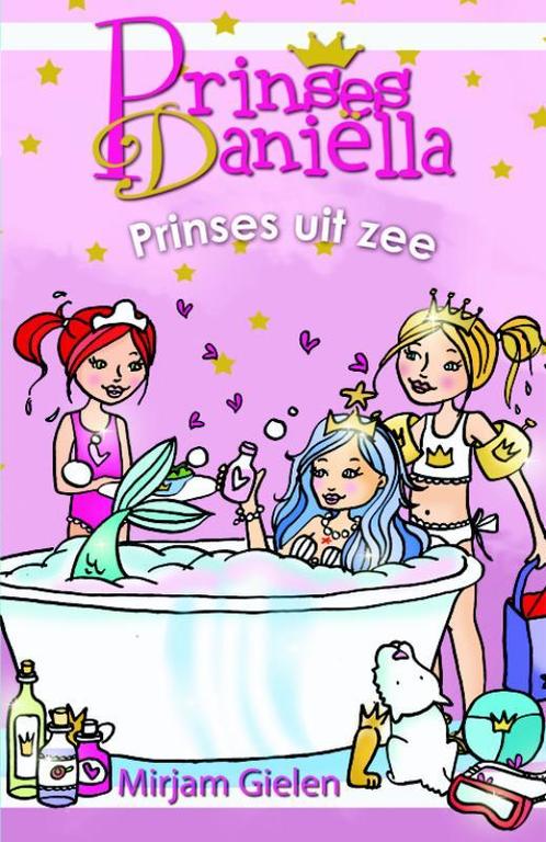 Prinses Daniella - Prinses uit zee 9789020662955, Livres, Livres pour enfants | Jeunesse | Moins de 10 ans, Envoi