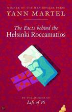 The Facts Behind The Helsinki Roccamatios 9781841956084, Boeken, Taal | Engels, Verzenden, Gelezen, Yann Martel