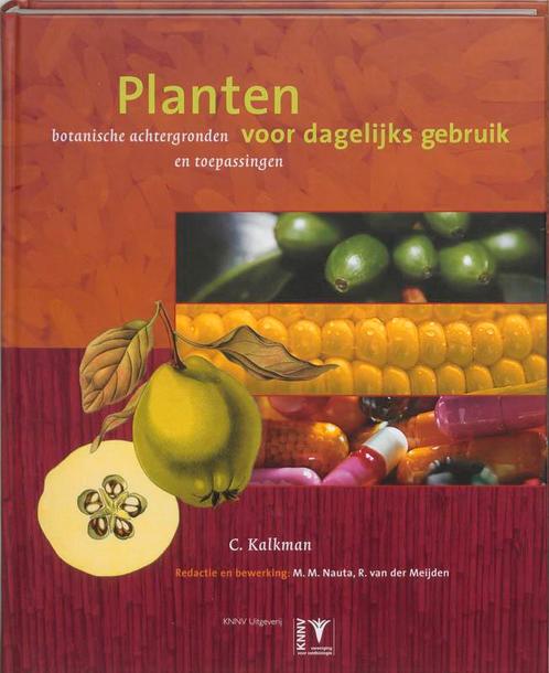Planten voor dagelijks gebruik 9789050111591 C. Kalkman, Boeken, Hobby en Vrije tijd, Gelezen, Verzenden