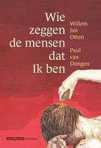 Wie zeggen de mensen dat ik ben 9789493220454, Verzenden, Zo goed als nieuw, Willem Jan Otten
