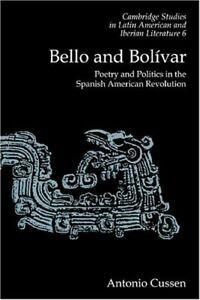 Bello and Bolivar: Poetry and Politics in the S, Cussen,, Livres, Livres Autre, Envoi
