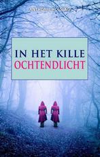 In het kille ochtendlicht 9789463080644 Anthonie Holslag, Boeken, Verzenden, Gelezen, Anthonie Holslag