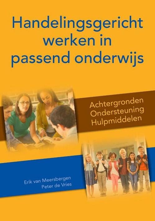 Handelingsgericht werken in passend onderwijs 9789491269257, Boeken, Overige Boeken, Zo goed als nieuw, Verzenden