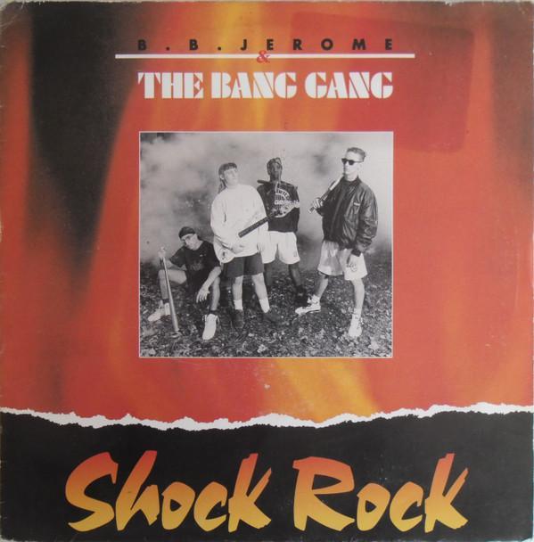 B.B. Jerome &amp; The Bang Gang - Shock Rock, CD & DVD, Vinyles | Pop, Envoi