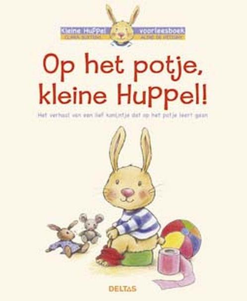 Op het potje, kleine Huppel! / Kleine Huppel 9789024374625, Livres, Livres pour enfants | Jeunesse | 10 à 12 ans, Envoi