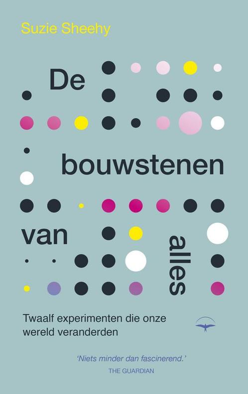 De bouwstenen van alles (9789400405387, Suzie Sheehy), Boeken, Informatica en Computer, Nieuw, Verzenden