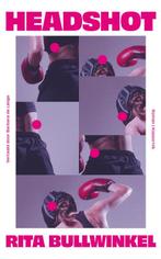 Headshot 9789083463520 Rita Bullwinkel, Boeken, Verzenden, Gelezen, Rita Bullwinkel