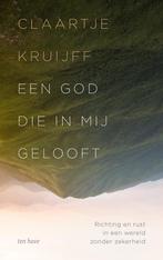 Een God die in mij gelooft (9789025912864, Claartje Kruijff), Boeken, Verzenden, Nieuw