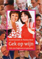 Gek Op Wijn 9789044609264, Boeken, Gelezen, A. Joosten, T. Boer, Verzenden