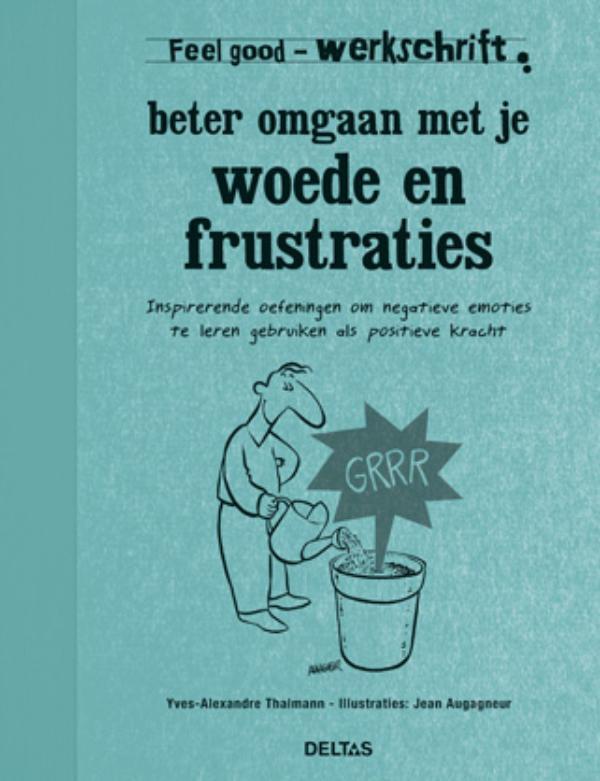 Beter omgaan met je woede en frustraties / Werkschrift /, Boeken, Psychologie, Gelezen, Verzenden