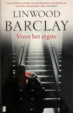 Vrees het ergste 9789022581261 Linwood Barclay, Boeken, Verzenden, Zo goed als nieuw, Linwood Barclay