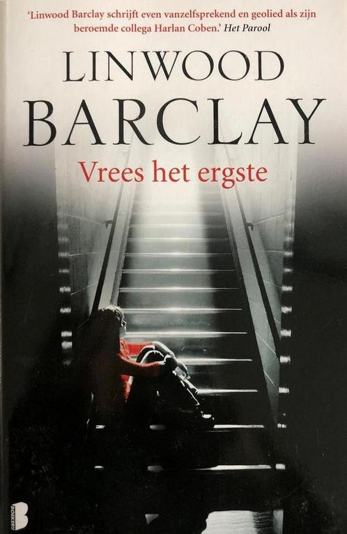 Vrees het ergste 9789022581261 Linwood Barclay, Boeken, Overige Boeken, Zo goed als nieuw, Verzenden