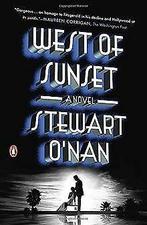West of Sunset: A Novel  ONan, Stewart  Book, Verzenden