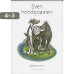 Even hondspannen 9789077408292 I. Klasens, Verzenden, Zo goed als nieuw, I. Klasens