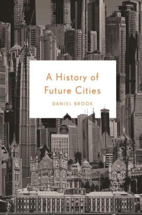 History Of Future Cities 9780393078121, Livres, Livres Autre, Envoi