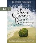 When Oceans Roar 9781780781600 Ernest F Crocker, Boeken, Verzenden, Gelezen, Ernest F Crocker