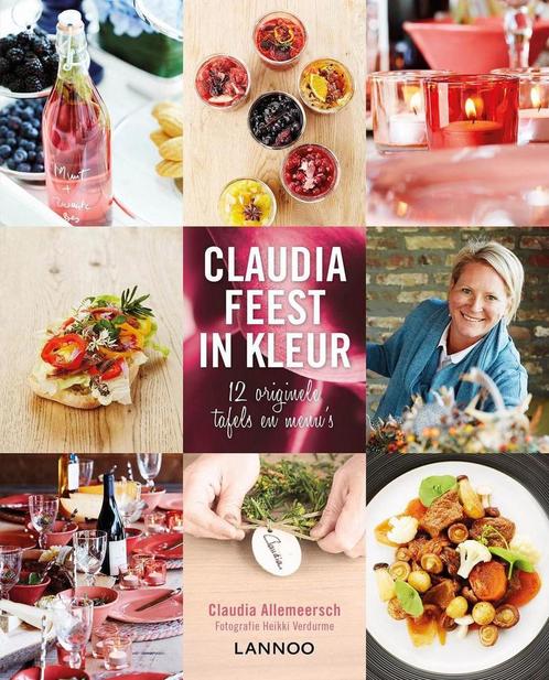 Claudia feest in kleur 9789401428118 Claudia Allemeersch, Boeken, Kookboeken, Zo goed als nieuw, Verzenden