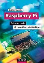 Raspberry Pi - Prise en main et premières réalisati...  Book, Zo goed als nieuw, Tavernier, Christian, Verzenden